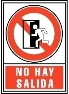 SEÑAL NO HAY SALIDA